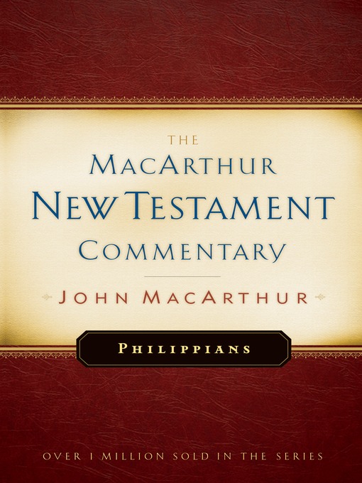 Title details for Philippians MacArthur New Testament Commentary by John MacArthur - Available